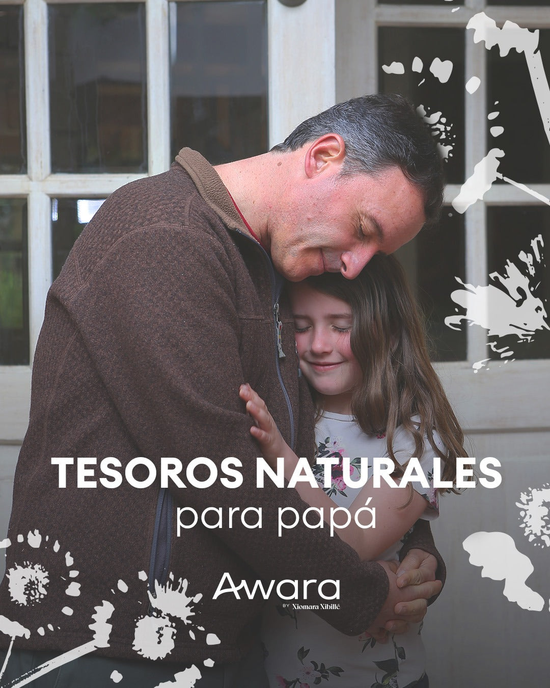 El Cuidado de la Piel de Papá con Awara: Un Enfoque Integral y Natural